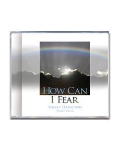 How Can I Fear - (MP3 download)