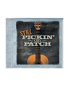 Still Pickin' On Patch - CD