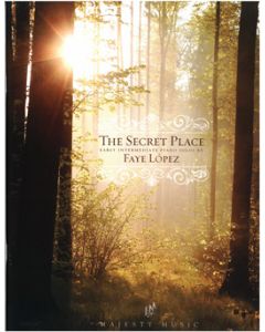 The Secret Place - Piano Book (Faye Lopez)
