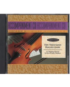 Ten Thousand Hallelujahs - Accompaniment CD - Stereo