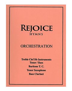 Rejoice Hymns - Orch: - Treble Clef Bb
