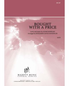 Bought with a Price - Choral Octavo