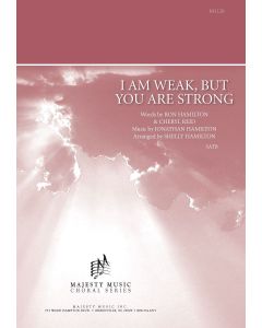 I Am Weak, But You Are Strong Octavo (PDF download)