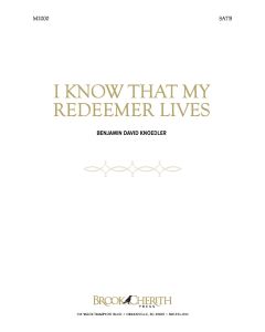 I Know That My Redeemer Lives Octavo (PDF download)