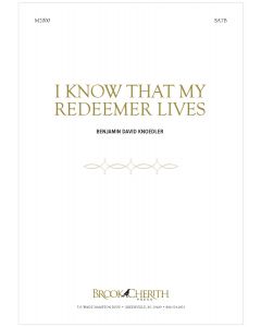 I Know That My Redeemer Lives - Choral Octavo