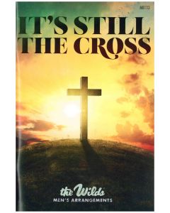 It's Still The Cross choral book
