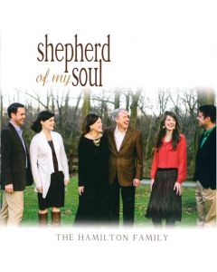 Shepherd of My Soul - Hamilton Family (MP3 download)