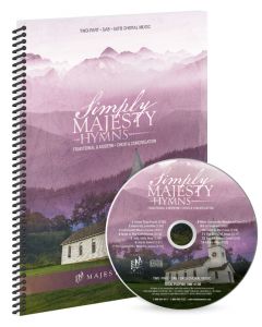 Simply Majesty HYMNS - Spiral Choral Book with CD