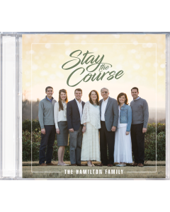 Stay the Course - Hamilton Family - CD (with optional MP3 download)