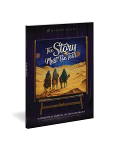 The Story Must Be Told - Choral Book (with Christmas script)