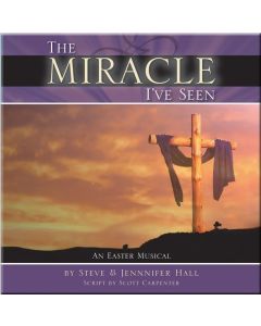 The Miracle I've Seen - CD (Music / Easter Drama) (Bible Truth Music)