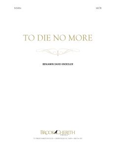 To Die No More Octavo (PDF download)