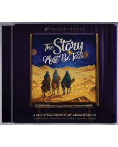The Story Must Be Told - Music/Christmas Drama - CD (with optional MP3 download)