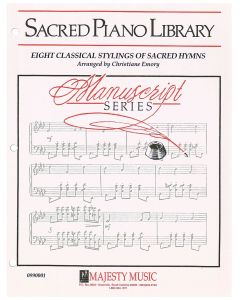 Manuscript Series: Eight Classical Stylings of Sacred Hymns (PDF download)