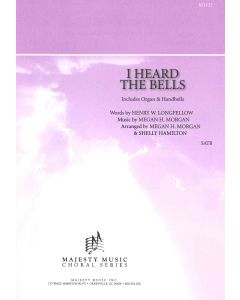I Heard the Bells- Choral Octavo