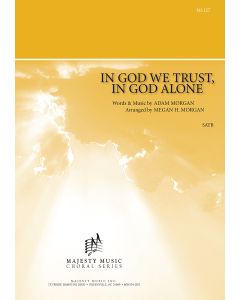 In God We Trust, In God Alone - Choral Octavo