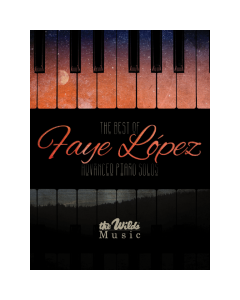 The Best of Faye Lopez - Advanced Piano Solos - Piano Book (The Wilds)