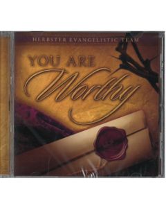 You Are Worthy - CD (Herbster Evangelistic Team)