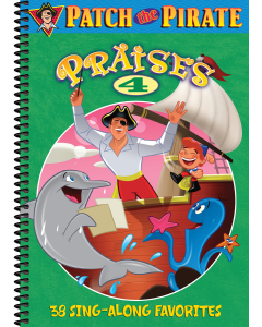 Patch the Pirate Praises 4 - Spiral Songbook