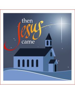 Then Jesus Came - Music/Christmas Drama (MP3 download)
