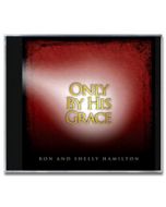 Only By His Grace - CD