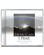 How Can I Fear - CD