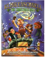 Klinkenschnell, The Christmas Bell - Choral Book (with Christmas script)