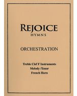Rejoice Hymn - Orch: - Treble Clef F