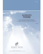 Always There - Choral Octavo (PDF download)