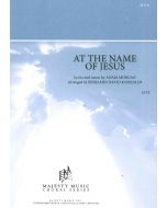 At the Name of Jesus - Choral Octavo