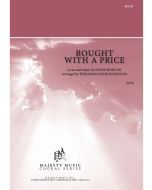 Bought with a Price - Choral Octavo