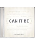 Can It Be - Hamilton Family - CD (with optional MP3 download)