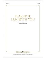 Fear Not, I Am With You - Choral Octavo