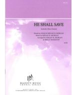 He Shall Save Octavo (PDF download)