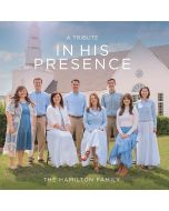 In His Presence - Hamilton Family (MP3 download)