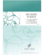 My Hope Is Jesus Octavo (PDF download)