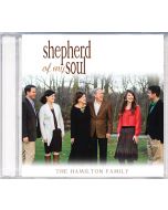 Shepherd of My Soul - Hamilton Family - CD (with optional MP3 download)