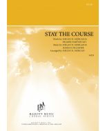 Stay the Course - Choral Octavo