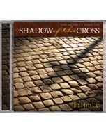 Shadow of the Cross (choir/drama) - CD
