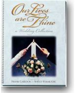 Our Lives Are Thine Wedding Solo Book (PDF download)