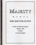 Majesty Hymns Orch: B flat - (Clarinet, Cornet/Trumpet)