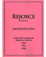 Rejoice Hymns - Orch: - Treble Clef C