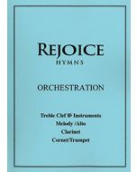 Rejoice Hymns - Orch: - Treble Clef Bb