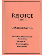 Rejoice Hymns - Orch: - Treble Clef Bb