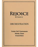 Rejoice Hymn - Orch: - Treble Clef F
