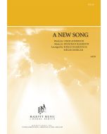 A New Song - Choral Octavo