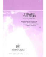 I Heard the Bells- Choral Octavo