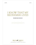 I Know That My Redeemer Lives - Choral Octavo