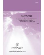 Only One - Choral Octavo