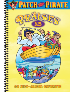 Patch the Pirate Praises 2 - Spiral Songbook 